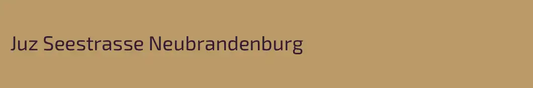 Juz Seestrasse Neubrandenburg